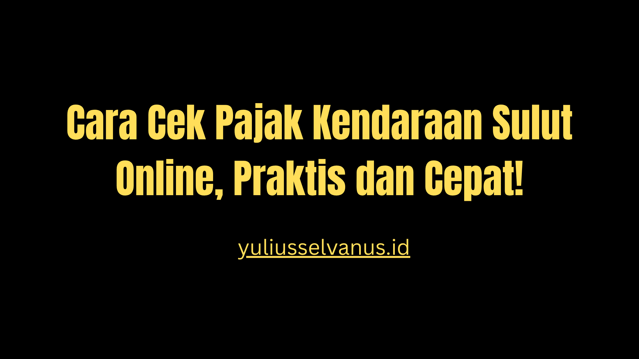 Cara Cek Pajak Kendaraan Sulut Online, Praktis dan Cepat!